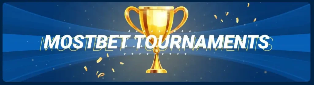 Mostbet Tournaments